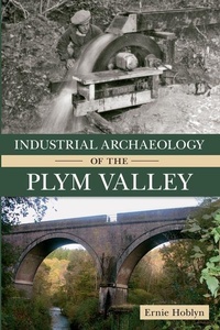 Abbildung von: Industrial Archaeology of the Plym Valley - Amberley Publishing