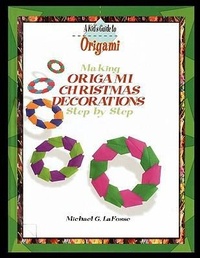 Abbildung von: Making Origami Christmas Decorations Step by Step - PowerKids Press