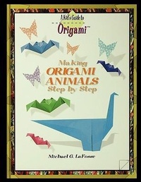 Enlarge image Cover: Making Origami Animals Step by Step - PowerKids Press