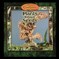 Enlarge image Cover: Plants Without Seeds - PowerKids Press