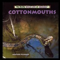 Cover: Cottonmouths - PowerKids Press