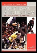 Cover: Tony Hawk and His Team - Rosen Publishing Group