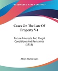 Bild: Cases On The Law Of Property V4 - Kessinger Publishing