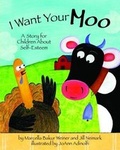 Cover: I Want Your Moo - Magination Press, (American Psychological Association)