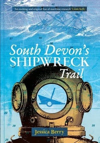 Abbildung von: South Devon's Shipwreck Trail - Amberley Publishing