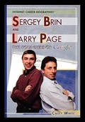 Cover: Sergey Brin and Larry Page - Rosen Publishing Group