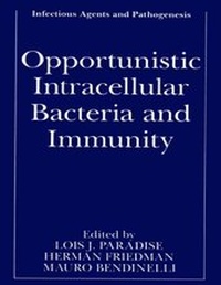 Enlarge image Cover: Opportunistic Intracellular Bacteria and Immunity - Kluwer Academic / Plenum Publishers