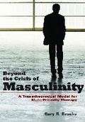 Cover: Beyond the Crisis of Masculinity - American Psychological Association