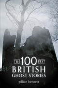 Cover: The 100 Best British Ghost Stories - Amberley Publishing