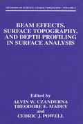 Cover: Beam Effects, Surface Topography, and Depth Profiling in Surface Analysis - Plenum Publishing Co.,N.Y.