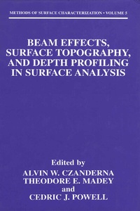 Abbildung von: Beam Effects, Surface Topography, and Depth Profiling in Surface Analysis - Plenum Publishing Co.,N.Y.