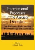 Cover: Interpersonal Processes in the Anxiety Disorders - American Psychological Association