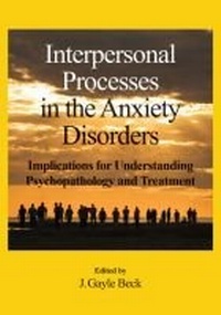 Enlarge image Cover: Interpersonal Processes in the Anxiety Disorders - American Psychological Association