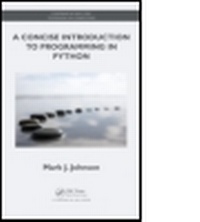 Enlarge image Cover: A Concise Introduction to Programming in Python - Taylor & Francis