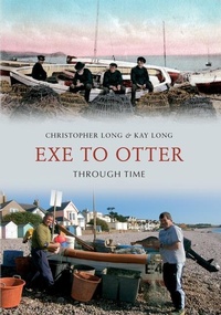 Enlarge image Cover: Exe to Otter Through Time - Amberley Publishing