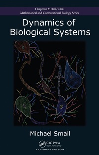 Enlarge image Cover: Dynamics of Biological Systems - Chapman & Hall/CRC