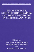 Cover: Beam Effects, Surface Topography, and Depth Profiling in Surface Analysis - Kluwer Academic / Plenum Publishers