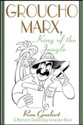 Cover: Groucho Marx, King of the Jungle - Minotaur Books