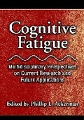 Cover: Cognitive Fatigue - American Psychological Association
