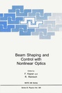 Cover: Beam Shaping and Control with Nonlinear Optics - Kluwer Academic / Plenum Publishers