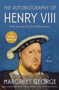 Cover: The Autobiography of Henry VIII - St. Martin's Griffin