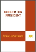 Cover: Dodger for President - Feiwel & Friends