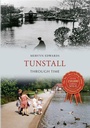 Cover: Tunstall Through Time - Amberley Publishing