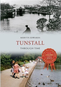 Enlarge image Cover: Tunstall Through Time - Amberley Publishing