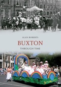 Cover: Buxton Through Time - Amberley Publishing