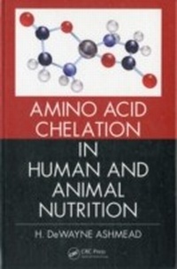 Abbildung von: Amino Acid Chelation in Human and Animal Nutrition - CRC Press