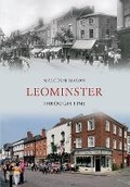 Cover: Leominster Through Time - Amberley Publishing