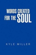 Cover: Words Created For The Soul - Xlibris