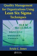 Cover: Quality Management for Organizations Using Lean Six Sigma Techniques - CRC Press