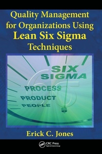Enlarge image Cover: Quality Management for Organizations Using Lean Six Sigma Techniques - CRC Press
