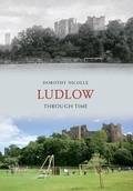 Cover: Ludlow Through Time - Amberley Publishing