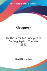 Abbildung von: Geognosy - Kessinger Publishing