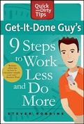Cover: Get-It-Done Guy's 9 Steps to Work Less and Do More - St. Martin's Griffin