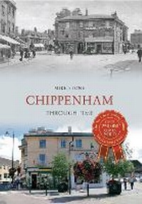 Enlarge image Cover: Chippenham Through Time - Amberley Publishing