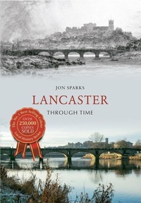 Enlarge image Cover: Lancaster Through Time - Amberley Publishing