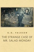 Cover: The Strange Case of Mr. Salad Monday - Tor Books