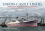 Cover: Union Castle Liners - Amberley Publishing