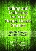 Cover: Billing and Collecting for Your Mental Health Practice - American Psychological Association