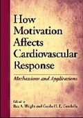 Cover: How Motivation Affects Cardiovascular Response - American Psychological Association