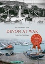 Cover: Devon at War Through Time - Amberley Publishing