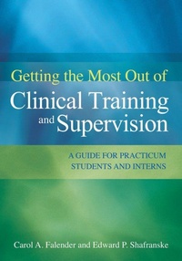 Enlarge image Cover: Getting the Most Out of Clinical Training and Supervision - American Psychological Association