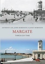 Cover: Margate Through Time - Amberley Publishing