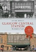 Cover: Glasgow Central Station Through Time - Amberley Publishing