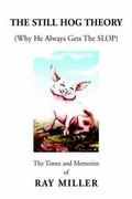 Cover: The Still Hog Theory - Xlibris
