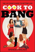 Cover: Cook to Bang - St. Martin's Griffin