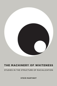 Enlarge image Cover: The Machinery of Whiteness - Temple University Press,U.S.